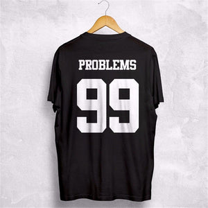 99 Problems Ain't 1 Couples T-Shirts