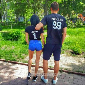 99 Problems Ain't 1 Couples T-Shirts